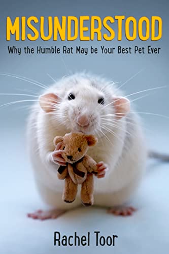 Misunderstood: Why the Humble Rat May Be Your Best Pet Ever von Farrar, Straus and Giroux (Byr)